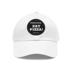 EAT PIZZA. People Suck! - White / Black patch / Circle / One size - Hats