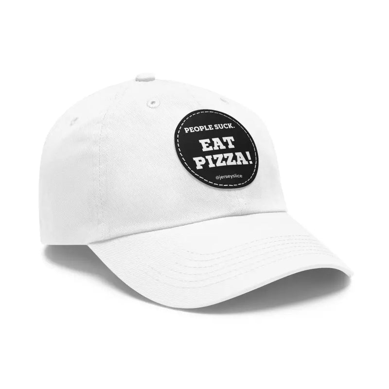 EAT PIZZA. People Suck! - White / Black patch / Circle / One size - Hats