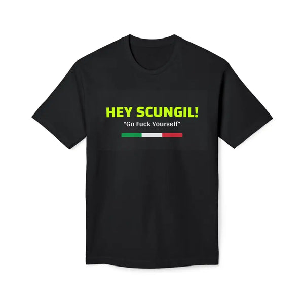 HEY SCUNGIL! Unisex T-Shirt - T-Shirt