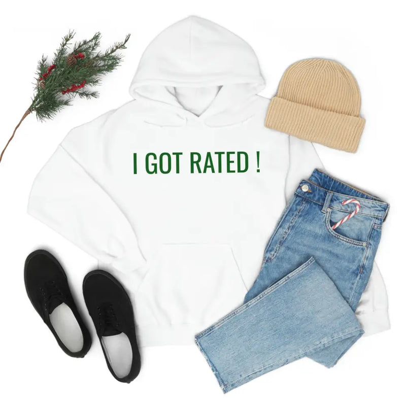 I GOT RATED! HOODIE - Hoodie