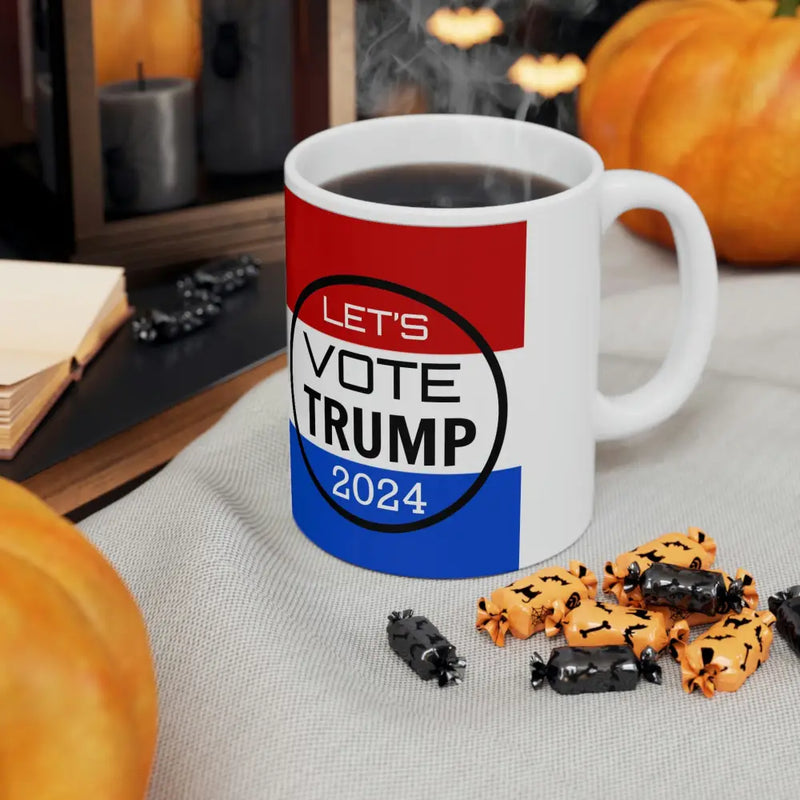 LETS VOTE TRUMP 2024 Mug - 11oz - Mug