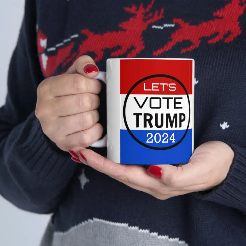 LETS VOTE TRUMP 2024 Mug - 11oz - Mug