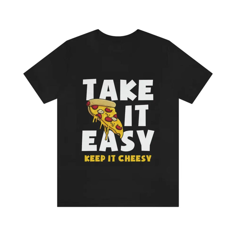 TAKE IT EASY • PIZZA TEE - T-Shirt