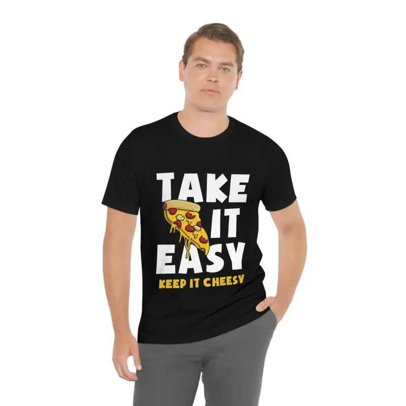 TAKE IT EASY • PIZZA TEE - T-Shirt