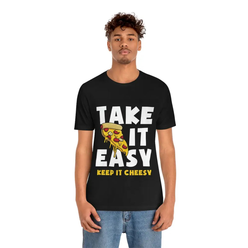 TAKE IT EASY • PIZZA TEE - T-Shirt